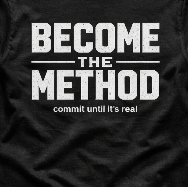 BECOME THE METHOD